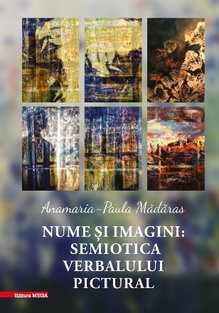 Nume şi imagini : semiotica verbalului pictural