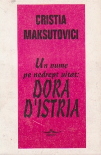 Un nume pe nedrept uitat: Dora D Istria