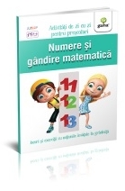 Numere si gandire matematica 5-6 ani. Activitati de zi cu zi pentru prescolari