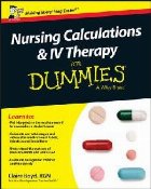 Nursing Calculations and IV Therapy For Dummies - UK