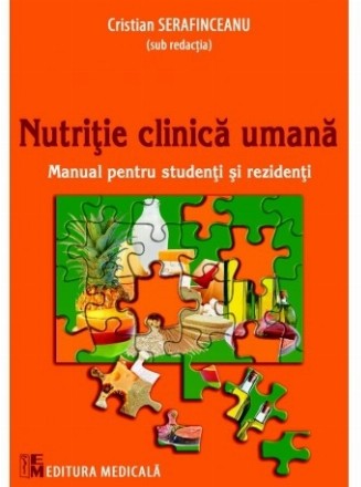 Nutritie clinica umana. Manual pentru studenti si rezidenti