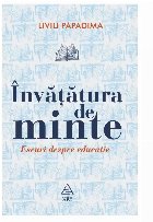 Învăţătura minte eseuri despre educaţie