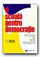 SCOALA PENTRU DEMOCRATIE PETRESCU ANTOLOGIE