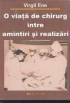 viata chirurg intre amintiri realizari