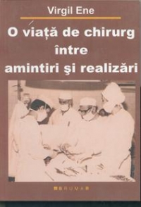 O viata de chirurg intre amintiri si realizari