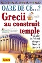 OARE DE CE...Grecii au costruit temple ?