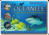 Oceanele - 3D Pop-up Explorer. O calatorie de la suprafata pana in adancuri