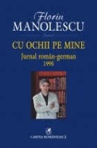 Cu ochii pe mine. Jurnal roman-german, 1995