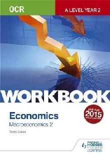 OCR A-Level Economics Workbook: Macroeconomics 2