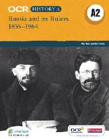 OCR A Level History A2: Russia and its Rulers 1855-1964