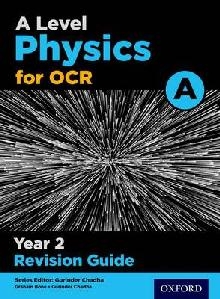 OCR A Level Physics A Year 2 Revision Guide