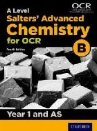 OCR A Level Salters\' Advanced Chemistry Year 1 and AS Studen