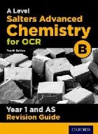 OCR A Level Salters\' Advanced Chemistry Year 1 Revision Guid