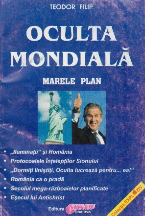 Oculta mondiala. Marele plan