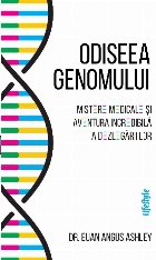 Odiseea genomului mistere medicale şi