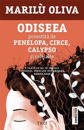 Odiseea povestită de Penelopa, Circe, Calypso și celelalte