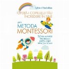 Ofera-i copilului tau incredere in sine prin metoda Montessori