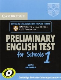 Official Examination Papers from University of Cambridge ESOL Examinations : Preliminary English Test for Schools 1 with Answers