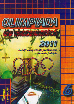 Olimpiada de matematica 2011. Clasa a VI-a - Solutii complete ale problemelor din toate judetele