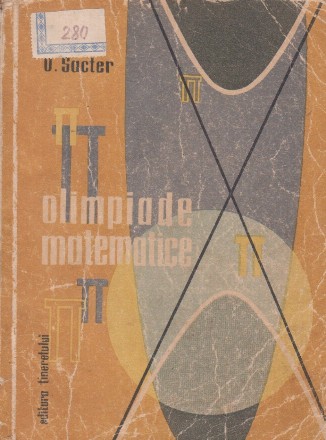 Olimpiade matematice (Culegere de probleme de matematica propuse la olimpiade)