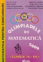 Olimpiadele de matematica. 2008. Clasele IX-XII