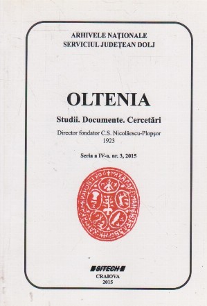 Oltenia. Studii. Documente. Cercetari. Seria a IV-a nr.3, 2015