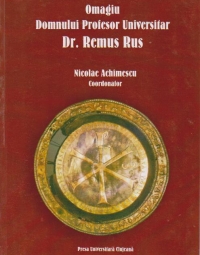 Omagiu Domnului Profesor Universitar Dr. Remus Rus