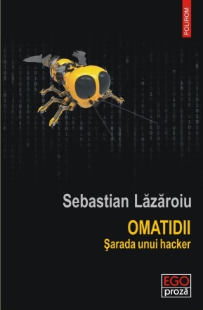 Omatidii. Șarada unui hacker