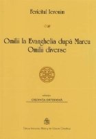 Omilii la Evanghelia dupa Marcu. Omilii diverse