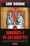 Omoriti-i pe cei Drepti!