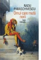 Omul care muta norii. Sapte intamplari [cu autograful autorului]