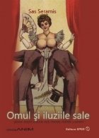 Omul iluziile sale ganduri despre