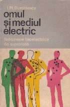 Omul mediul electric Fenomene bielectrice