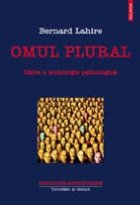 Omul plural Catre sociologie psihologica