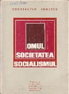 Omul societatea socialismul Dinamica structurii