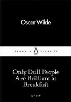Only Dull People Are Brilliant