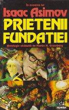 In onoarea lui Isaac Asimov - Prietenii Fundatiei