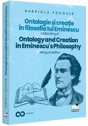 Ontologie şi creaţie în filosofia lui Eminescu