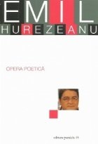 Opera poetica Emil Hurezeanu