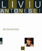 Opera poetica Liviu Antonesei