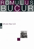 Opera poetica Romulus Bucur