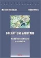 Operatiuni valutare  - reglementari fiscale si contabile