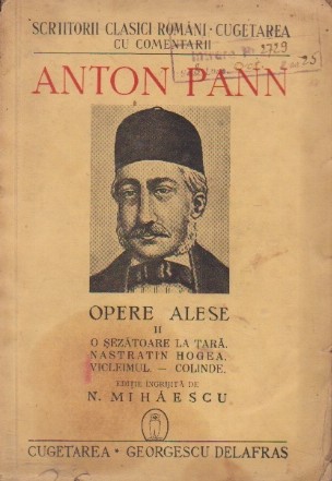 Opere Alese II O sezatoare la tara. Nazdravaniile lui Nastratin Hogea. Vicleimul. Cantece de stea. Colinde