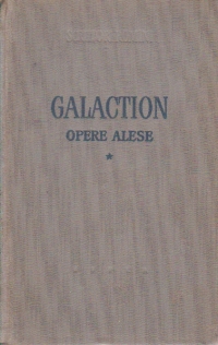 Opere alese, Volumul I, Gala Galaction