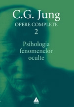 Opere complete. Vol. 2, Psihologia fenomenelor oculte