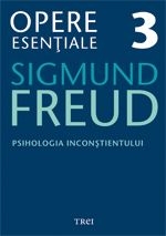 Opere Esentiale, vol. 3 - Psihologia inconstientului