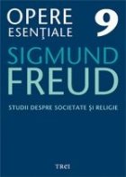 Opere Esentiale, vol. 9 - Studii despre societate si religie