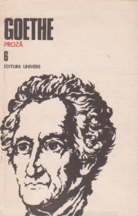 Opere, 6 - Proza. Anii de ucenicie ai lui Wilhelm Meister