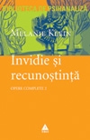 Opere, vol. 2 - Invidie si recunostinta si alte lucrari, 1946–1963. Cu o introducere de Hanna Segal