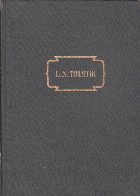 Opere in 14 Volume, Volumul al II-lea - Nuvele si Povestiri (Tolstoi 1852-1856)